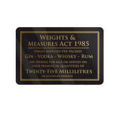 Traditional Bar Notices - Weights And Measures Act 25ml