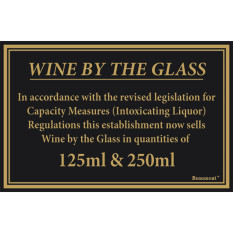 Traditional Bar Notices - Wine by the Glass  125ml & 250ml